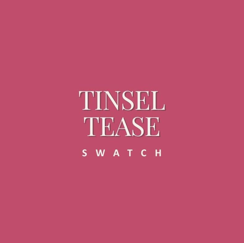 Tinsel Tease - Electric Rose