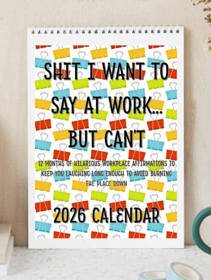 Cilifer®Shit I Want To Say At Work But Can't 2026 Calendar