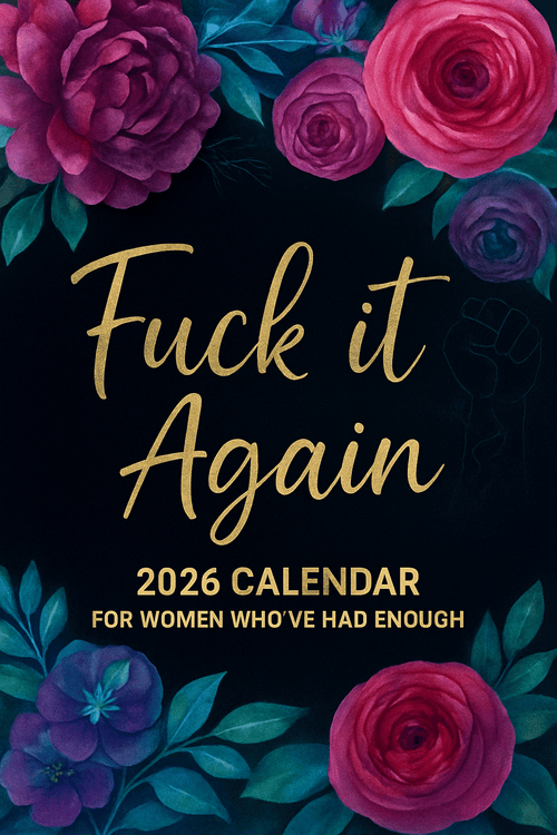 Cilifer®Fuck It Again – 2026 Calendar For Women Who've Had Enough